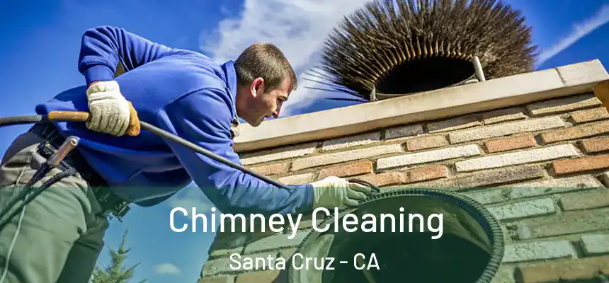  Chimney Cleaning Santa Cruz - CA